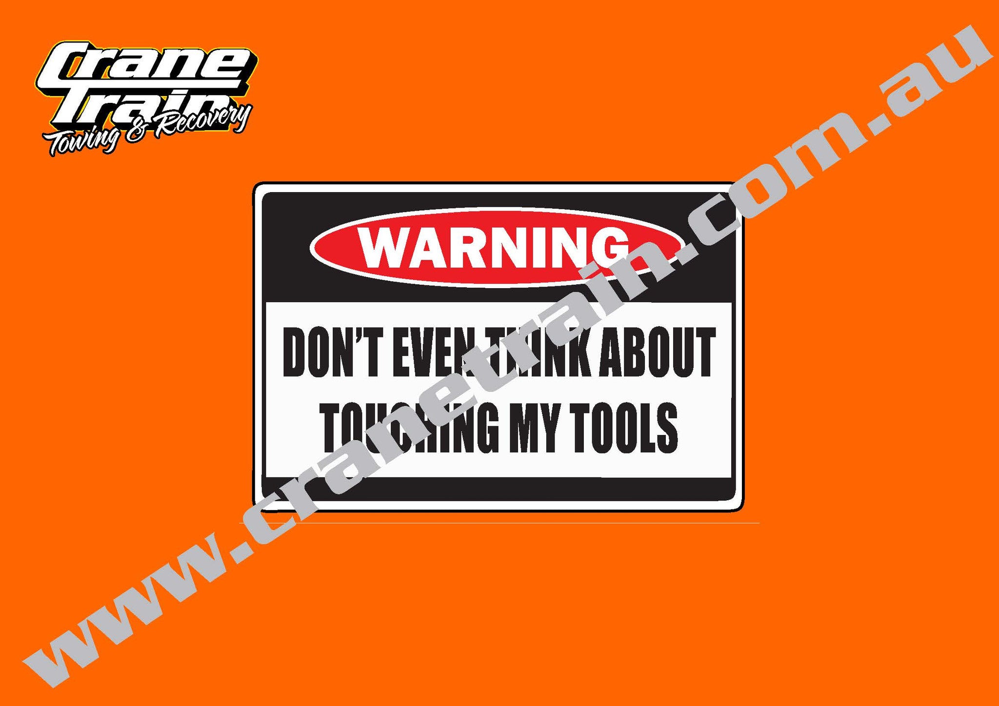 Decal, warning "Don't even think about using my tools"