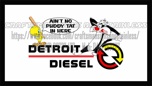 Bar/ Desk Mat Detroit Diesel 'AINT NO PUDDY IN HERE' 1